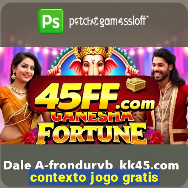 contexto jogo gratis